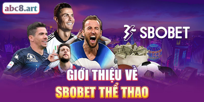 Giới thiệu sảnh Sbobet thể thao